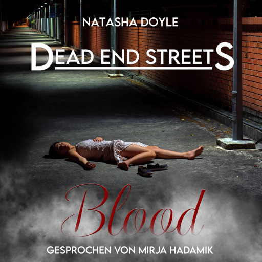 Portada del audiolibro «Dead End Streets: Blood», de Natasha Doyle