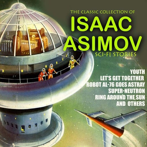 The Classic Collection of  Isaac Asimov. Sci-Fi stories