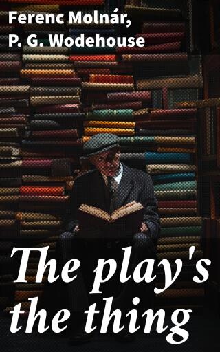 The play's the thing