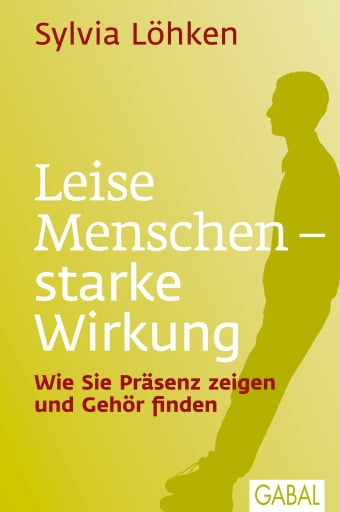 Leise Menschen – starke Wirkung