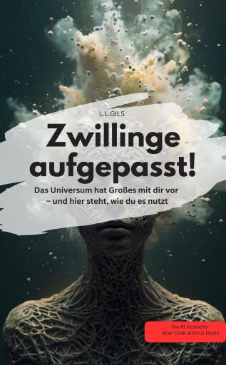 Zwillinge aufgepasst! Das Universum hat Großes mit dir vor – und hier steht, wie du es nutzt