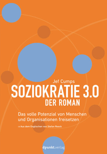 Portada del libro «Soziokratie 3.0 – Der Roman», de Jef Cumps