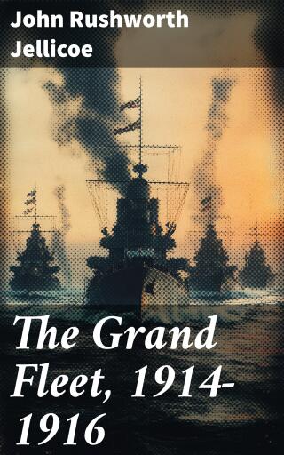 The Grand Fleet, 1914-1916