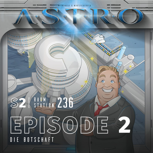 ASTRO S2 - Episode 02 - Die Botschaft