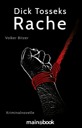 Dick Tosseks Rache