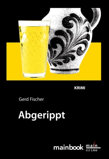 Portada del libro «Abgerippt: Frankfurt-Krimi», de Gerd Fischer