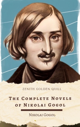 The Complete Novels of Nikolai Gogol