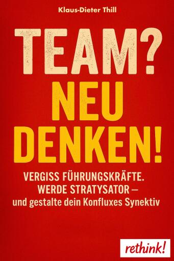 Team? Neu denken!