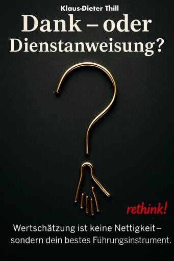 Dank – oder Dienstanweisung?