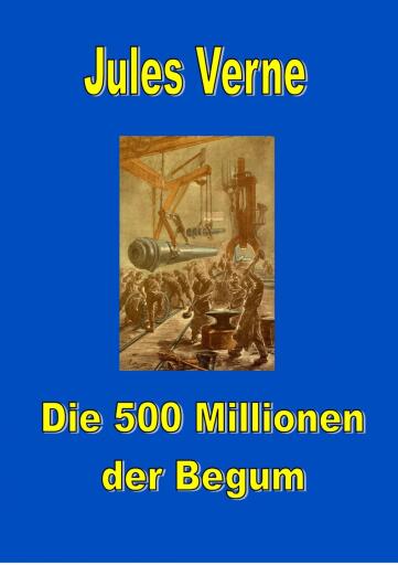 Portada del libro «Die 500 Millionen der Begum», de Jules Verne