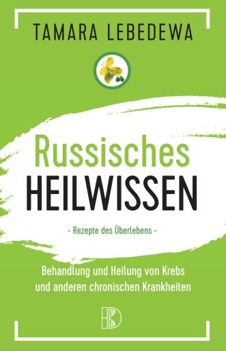Portada del libro «Russisches Heilwissen», de Tamara Lebedewa
