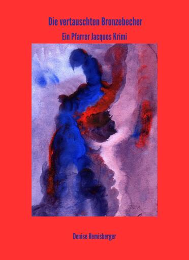 Portada del libro «Die vertauschten Bronzebecher», de Denise Remisberger