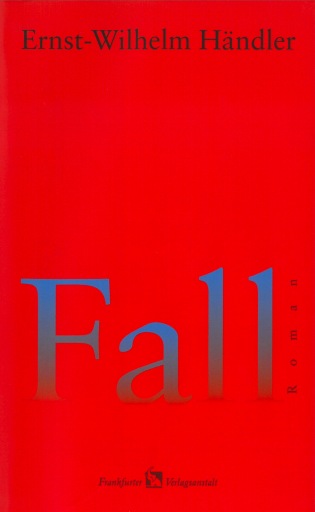 Portada del libro «Fall», de Ernst-Wilhelm Händler