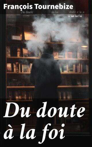 Du doute à la foi