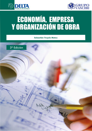 Portada del libro «Economía, empresa y organización de obra», de Sebastian Truyols Mateu