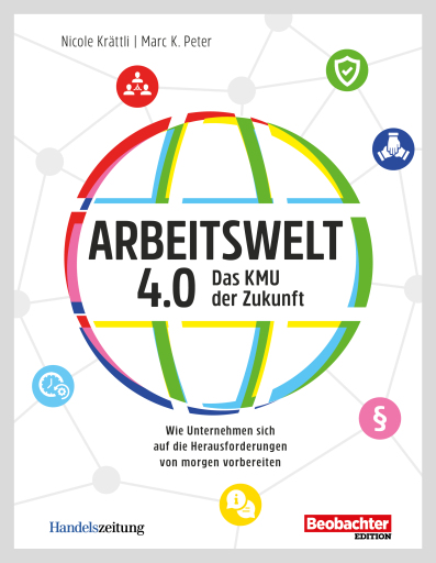 Portada del libro «Arbeitswelt 4.0: Das KMU der Zukunft», de Marc K. Peter, Nicole Krättli