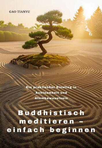 Portada del libro «Buddhistisch meditieren – einfach beginnen», de Tianyu Gao