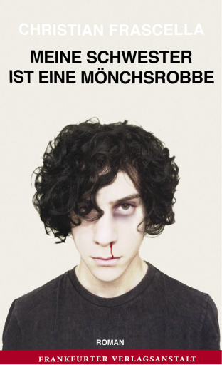 Portada del libro «Meine Schwester ist eine Mönchsrobbe», de Christian Frascella