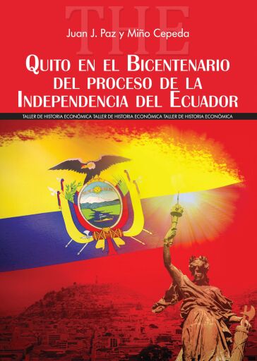 Quito en el Bicentenario del proceso de la Independencia del Ecuador