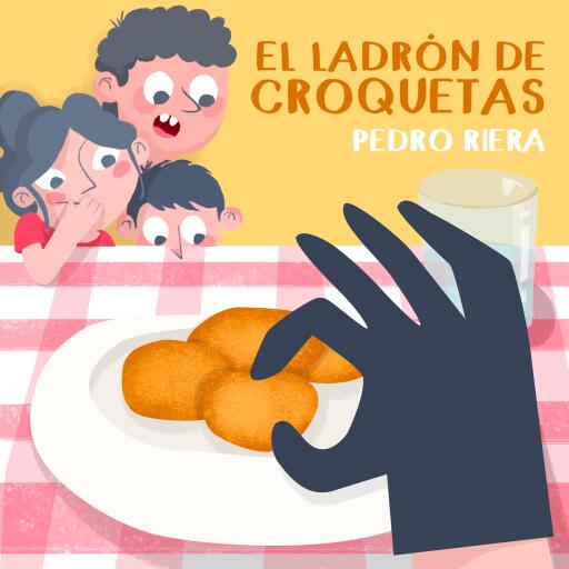 Portada del audiolibro «El ladrón de croquetas», de Pedro Riera