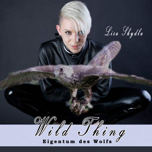 Portada del audiolibro «Eigentum des Wolfs», de Lisa Skydla