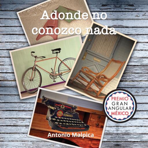 Portada del audiolibro «Adonde no conozco nada», de Antonio Malpica