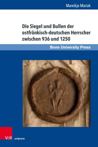 Die Siegel und Bullen der ostfränkisch-deutschen Herrscher zwischen 936 und 1250
