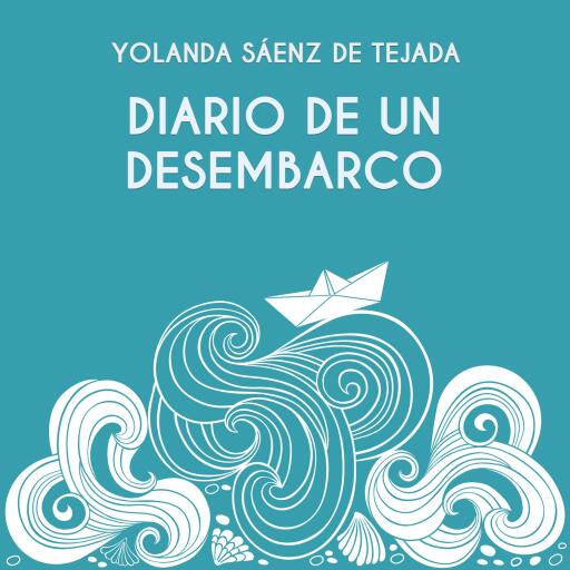 Portada del audiolibro «Diario de un desembarco», de Yolanda Saenz de Tejada