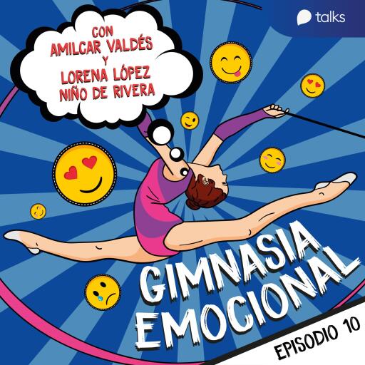 Portada del audiolibro «Amor propio y cuidado - Gimnasia emocional T01E10», de Claudio Amilcar Valdés Farrugia