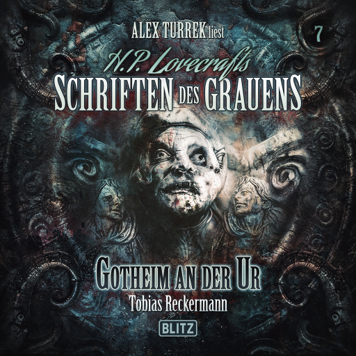 H. P. Lovecrafts Schriften des Grauens - Folge 7: Gotheim an der Ur