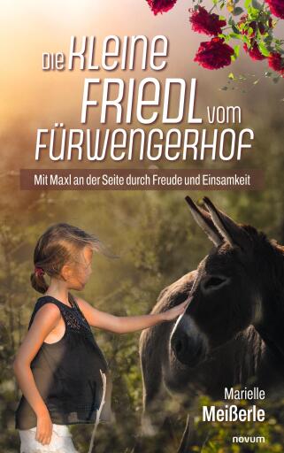 Portada del libro «Die kleine Friedl vom Fürwengerhof», de Marielle Meißerle