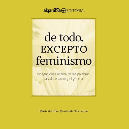 De todo, excepto feminismo