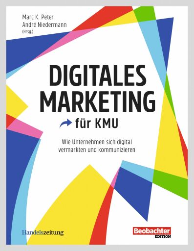 Portada del libro «Digitales Marketing für KMU», de Marc K. Peter, André Niedermann