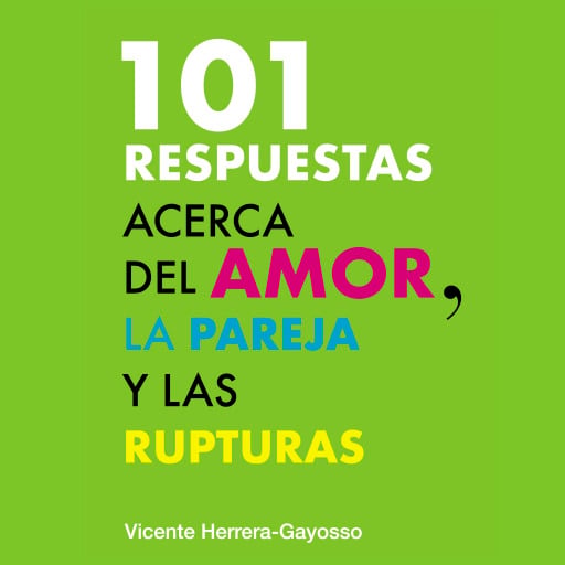 Portada del audiolibro «101 Respuestas acerca del amor, la pareja y la ruptura»
