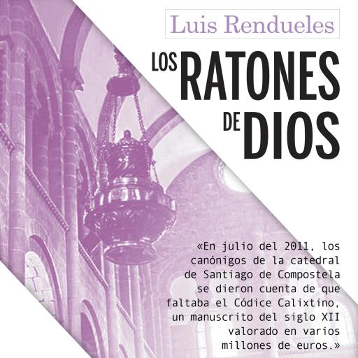 Portada del audiolibro «Los ratones de Dios», de Luis Rendueles