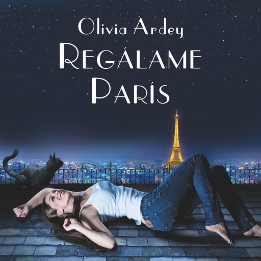 Portada del audiolibro «Regálame París», de Olivia Ardey