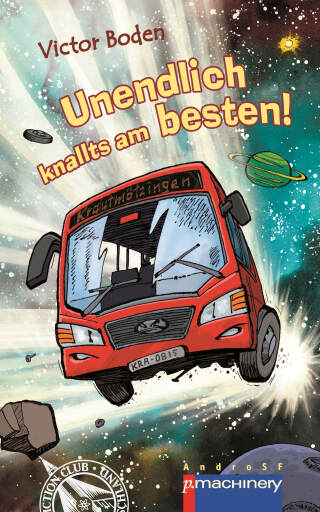 Portada del libro «UNENDLICH KNALLTS AM BESTEN», de Victor Boden