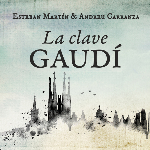 Portada del audiolibro «La clave Gaudí», de Andreu Carranza, Esteban Martín