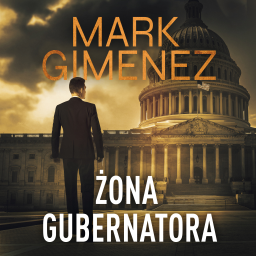 Portada del audiolibro «Żona gubernatora», de Mark Gimenez