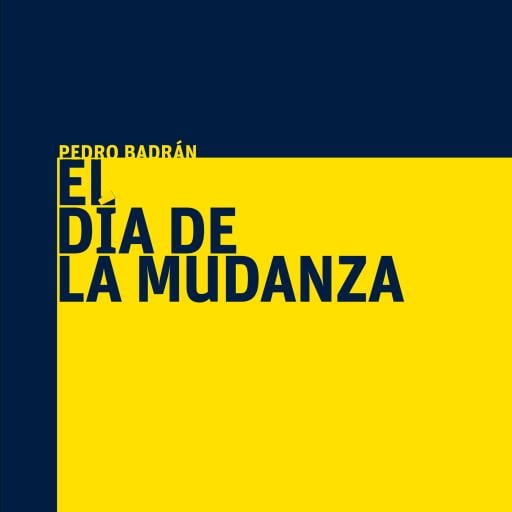 Portada del audiolibro «El día de la mudanza», de Pedro Badrán