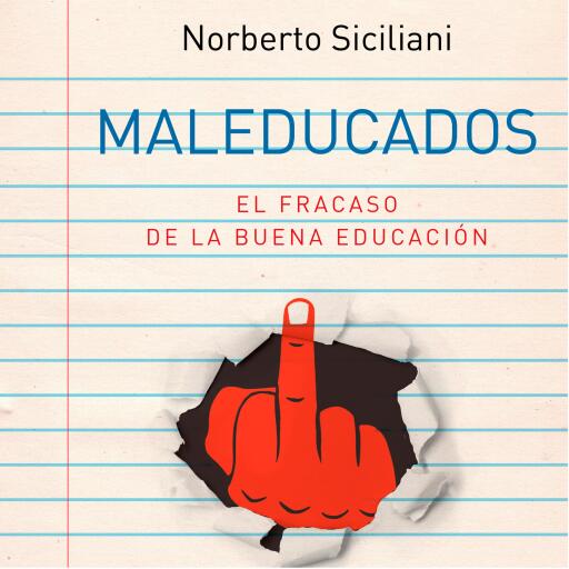 Portada del audiolibro «Maleducados», de Norberto Siciliani