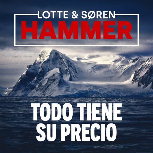 Portada del audiolibro «Todo tiene su precio», de Lotte Hammer, Søren Hammer