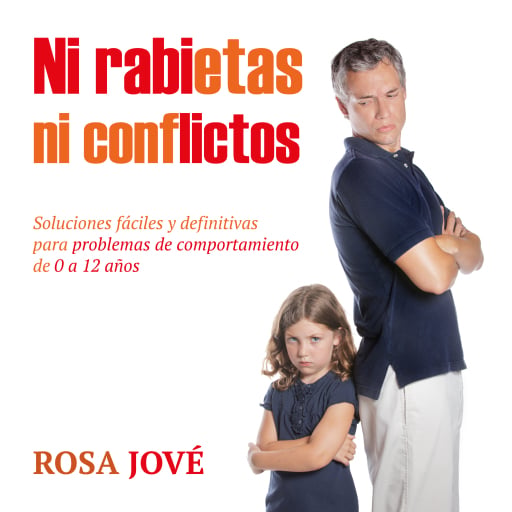 Portada del audiolibro «Ni rabietas ni conflictos», de Rosa Jové