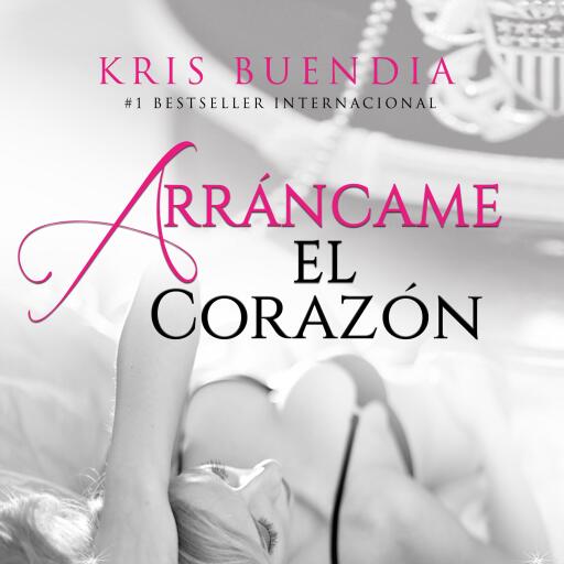 Portada del audiolibro «Arráncame el corazón», de Kris Buendía