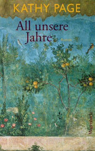 Portada del libro «All unsere Jahre», de Kathy Page