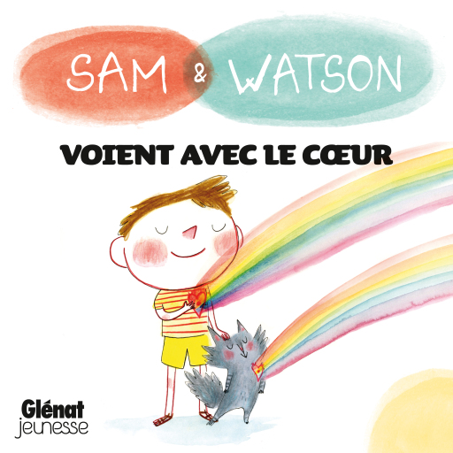 Sam & Watson voient avec le cœur