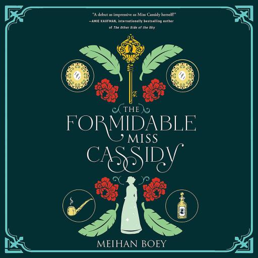 Portada del audiolibro «The Formidable Miss Cassidy», de Meihan Boey