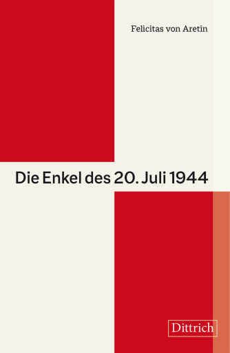 Portada del libro «Die Enkel des 20. Juli 1944», de Felicitas von Aretin