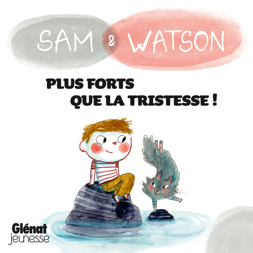 Sam & Watson, plus forts que la tristesse !