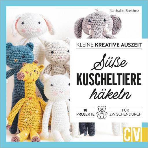 Kleine kreative Auszeit: Süße Kuscheltiere häkeln
